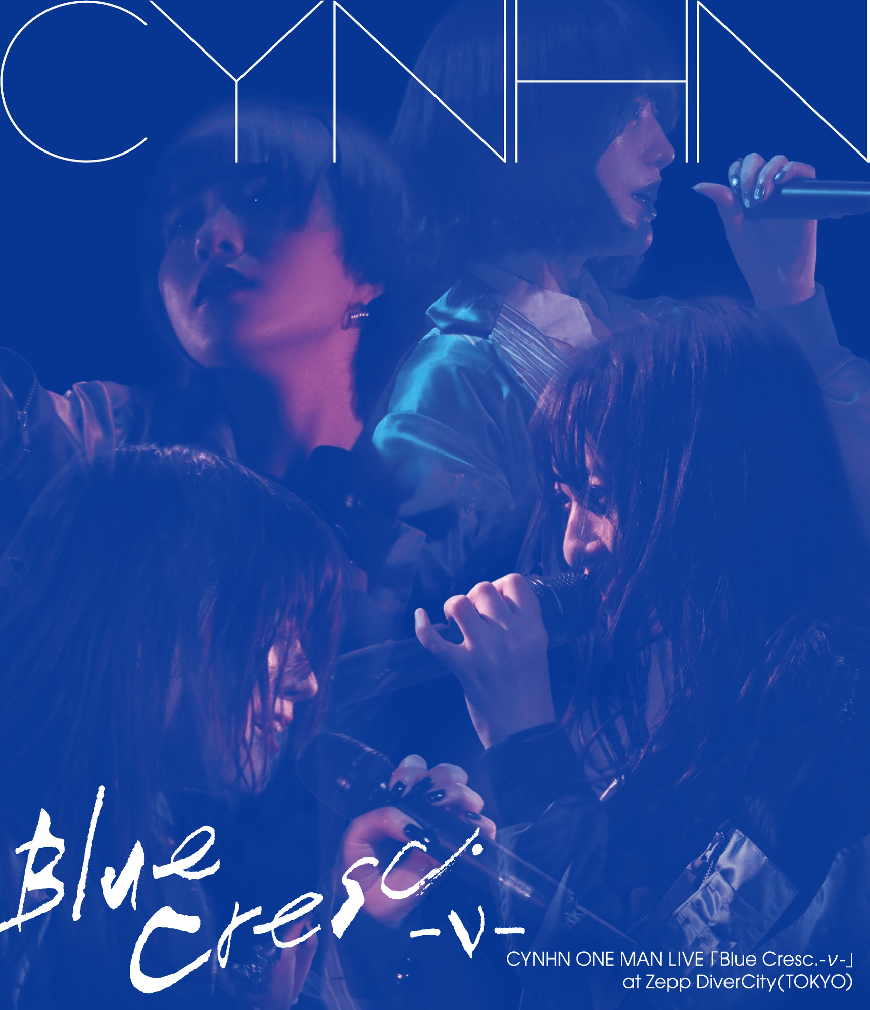 CYNHN ONE MAN LIVE 「Blue Cresc.-ν-」 at Zepp DiverCity を完全収録